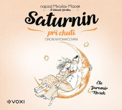 Audiokniha: Macek Miroslav • Saturnin při chuti / Čte Nosek Jaromír