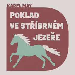 Audiokniha: May Karel • Poklad ve Stříbrném jezeře / Čte Finger Martin (MP3-CD)