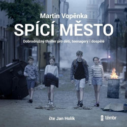 Audiokniha: Vopěnka Martin • Spící město / Čte Holík Jan (MP3-CD)