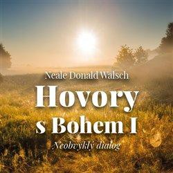 Audiokniha: Walsch Neale Donald • Hovory s Bohem I. / Neobvyklý dialog Čte Hašek Gustav (MP3-CD)