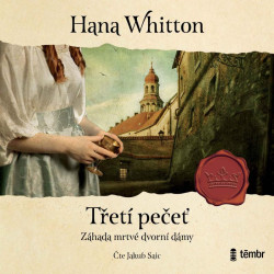 Audiokniha: Whitton Hana • Třetí pečeť  / Čte Saic Jakub (MP3-CD)