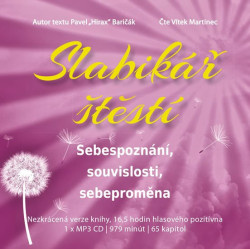 Audiokniha: Baričák Hirax Pavel • Slabikář štěstí 2. / Sebespoznání, souvislosti, sebeproměna / Česká verze (MP3-CD)