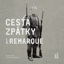 Audiokniha: Remarque Erich Maria • Cesta zpátky / čte Batěk Pavel (MP3-CD)
