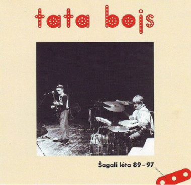 TATA BOJS • ŠAGALÍ LÉTA 89-97