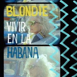 Blondie • Vivir En La Habana (LP)