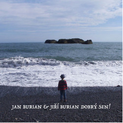 Burian Jan a Burian Jiří • Dobrý sen!