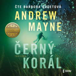 Audiokniha: Mayne Andrew • Černý Korál / Čte Kodetová Barbora (MP3-CD)