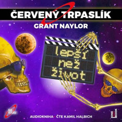 Audiokniha: Naylor Grant • Červený trpaslík 2 / Lepší než život / Čte Kamil Halbich (MP3-CD)
