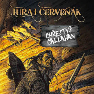 Audiokniha: Červenák Juraj • Chřestýš Callahan / Čte Fridrich Vasil (MP3-CD)