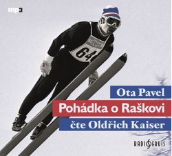 KAISER OLDŘICH • PAVEL: POHÁDKA O RAŠKOVI