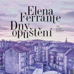ŽÁČKOVÁ LUCIE • FERRANTE: DNY OPUŠTĚNÍ (MP3-CD)