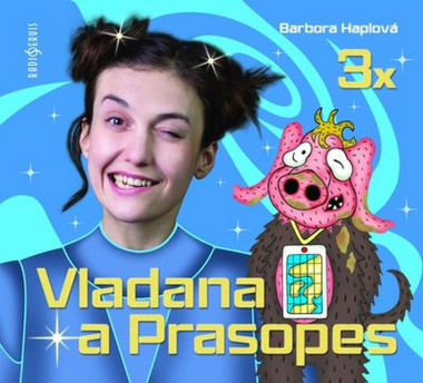 DOČKALOVÁ TEREZA • HAPLOVÁ: KOMPLET 3 X VLADANA A PRASOPES