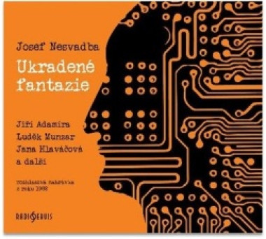 ADAMÍRA JIŘÍ, LUDĚK MUNZAR, JANA HLAVÁČOVÁ • NESVADBA: UKRADENÉ FANTAZIE (MP3-CD)