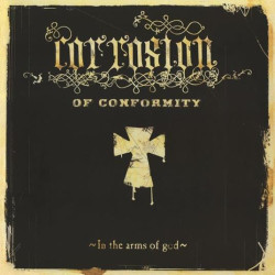 Corrosion Of Conformity • In The Arms Of God / Silver Vinyl (2LP)