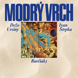 Ursiny Dežo • Modrý vrch