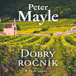 Audiokniha: Mayle Peter • Dobrý ročník / Čte Schwarz Jiří (MP3-CD)