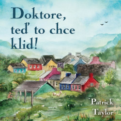 Audiokniha: Taylor Patrick • Doktore, teď to chce klid! / Čte Otakar Brousek (MP3-CD)