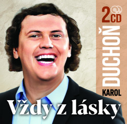 Karol Duchoň • Vždy z lásky (2CD)