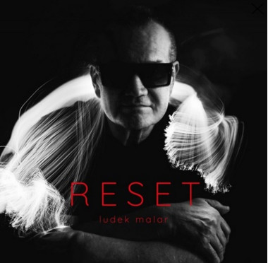 MALÁR LUDĚK • RESET