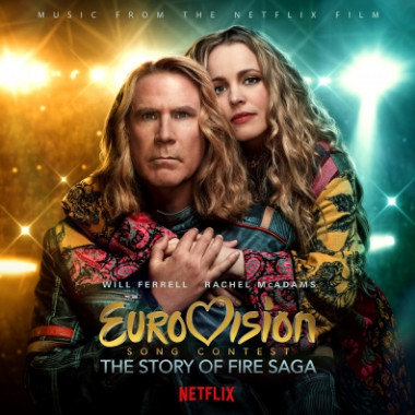 Hudba z filmu • Eurovision Song Contest: The Story Of Fire Saga
