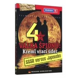DOKUMENT • VÁLKA ŠPIONŮ: KREML VRACÍ ÚDER 4: SSSR VERSUS JAPONSKO - DIGIPACK