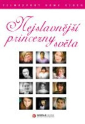 DOKUMENT • NEJSLAVNĚJŠÍ PRINCEZNY SVĚTA - DIGIPACK
