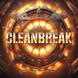 Cleanbreak: • We Are The Fire