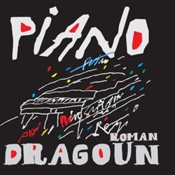 DRAGOUN ROMAN • PIANO