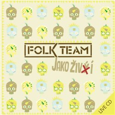 FOLK TEAM • JAKO ŽIVÍ