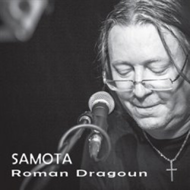 DRAGOUN ROMAN • SAMOTA