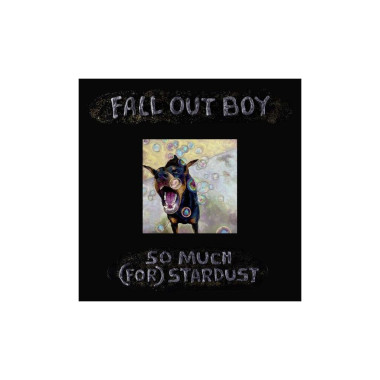 Fall Out Boy • So Much (For) Stardust (LP)