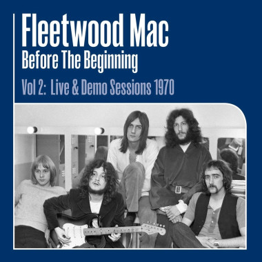Fleetwood Mac • Before The Beginning Vol 2: Live & Demo Sessions 1970 (3LP)