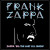 Zappa Frank • Zappa '88: The Last U.S. Show (2CD)