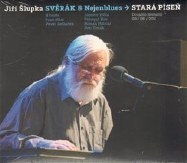 JIŘÍ ŠLUPKA SVĚRÁK & NEJENBLUE • STARÁ PÍSEŇ