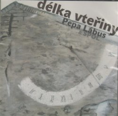 PEPA LÁBUS & SPOL • DÉLKA VTEŘINY