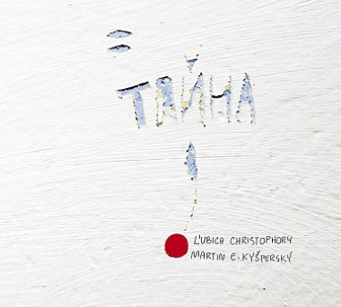 CHRISTOPHORY ĽUBICA, MARTIN E. • TAYNA
