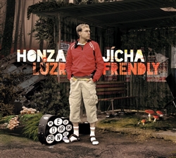 JÍCHA HONZA • LŮZR FRENDLY