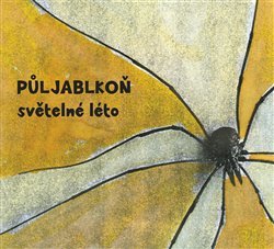 PŮLJABLKOŇ • SVĚTELNÉ LÉTO