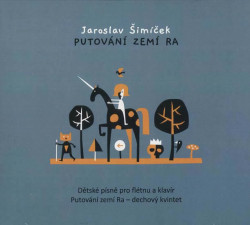 FÁREK DAVID, JAKUB DVOŘÁČEK, B • ŠIMÍČEK: PUTOVÁNÍ ZEMÍ RA