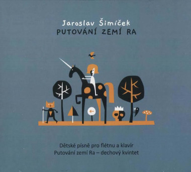 FÁREK DAVID, JAKUB DVOŘÁČEK, B • ŠIMÍČEK: PUTOVÁNÍ ZEMÍ RA