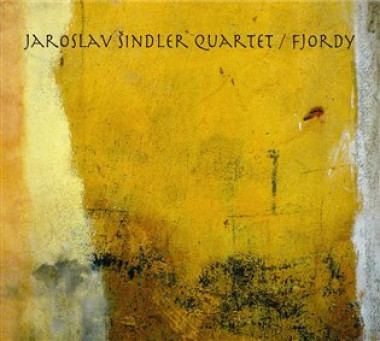 JAROSLAV ŠINDLER QUARTET • FJORDY