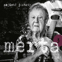 Merta Vladimír • Já a já. Nejisté jistoty 3