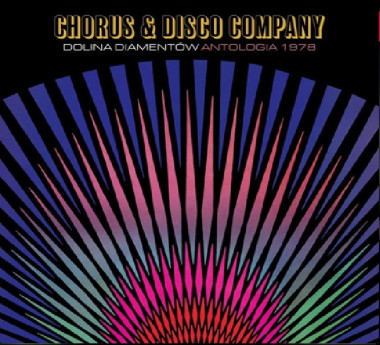 CHORUS & DISCO COMPANY • DOLINA DIAMENTÓW. ANTOLOGIA 1978