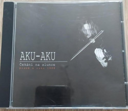 AKU AKU • ČEKÁNÍ NA SLUNCE (PÍSNĚ Z ROKU 1988)