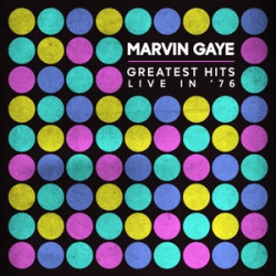 Gaye Marvin • Greatest Hits Live In '76 (LP)