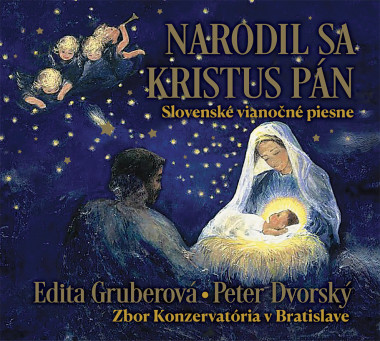Gruberová Edita, Dvorský Peter • Narodil sa Kristus Pán - Slovenské vianočné piesne