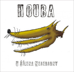 Houba • U šílena nesersrny (LP)