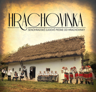 Hrachovinka • Senohradské ľudové piesne