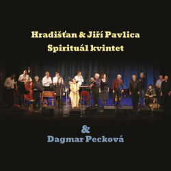 Hradišťan, Jiří Pavlica, Spirituál Kvintet, Dagmar Pecková 