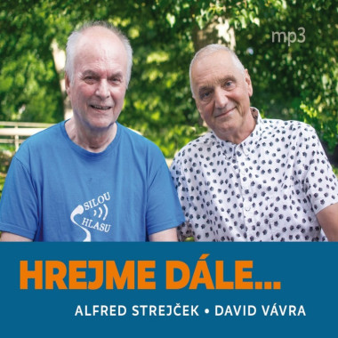 Audiokniha: Strejček Alfred, David Vávra • Hrejme dále aneb Jak jsme přežili osobní katastrofu / Čtou autoři (MP3+CD)